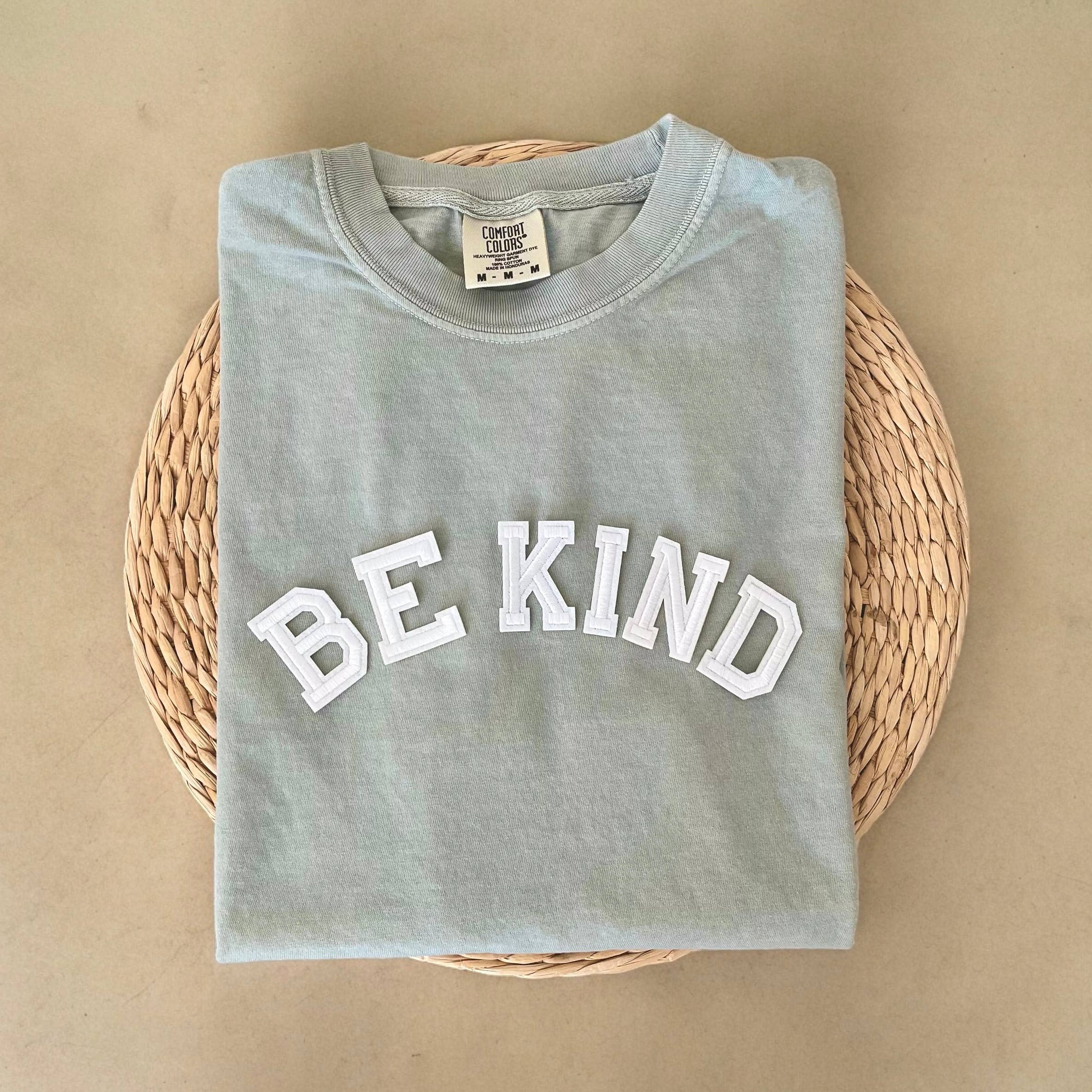 Comfort Colors Be Kind Shirt, Mental Health Shirt