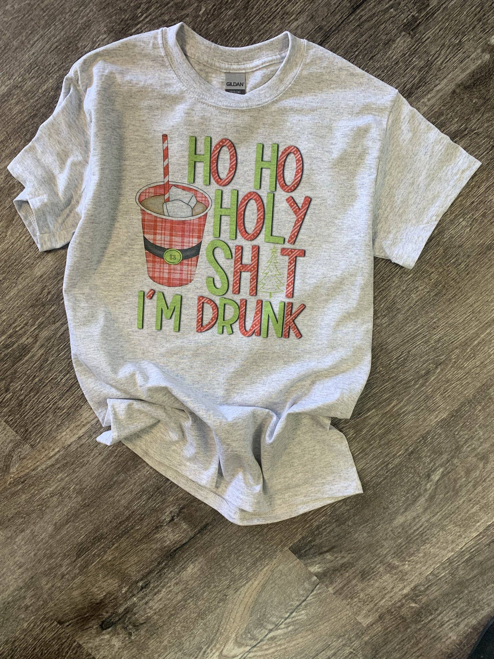 Ho Ho Holy Shit I’M Drunk On Ash Gray Tee