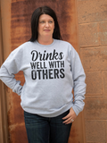Drinks Well with Others Sweatshirts and Hoodies