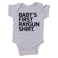 First RAYGUN Shirt Onesie