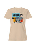 No Edges Bold Adventure Design Women's T-Shirt
