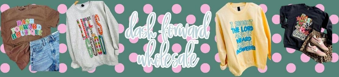 Dash Forward Wholesale