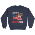Democrats Lost - America Won Crewneck - 3226