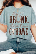 Baby, I'm Drunk and I Don't Wanna Go Home Mineral Tshirts