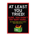 At Least You Tried Postcard