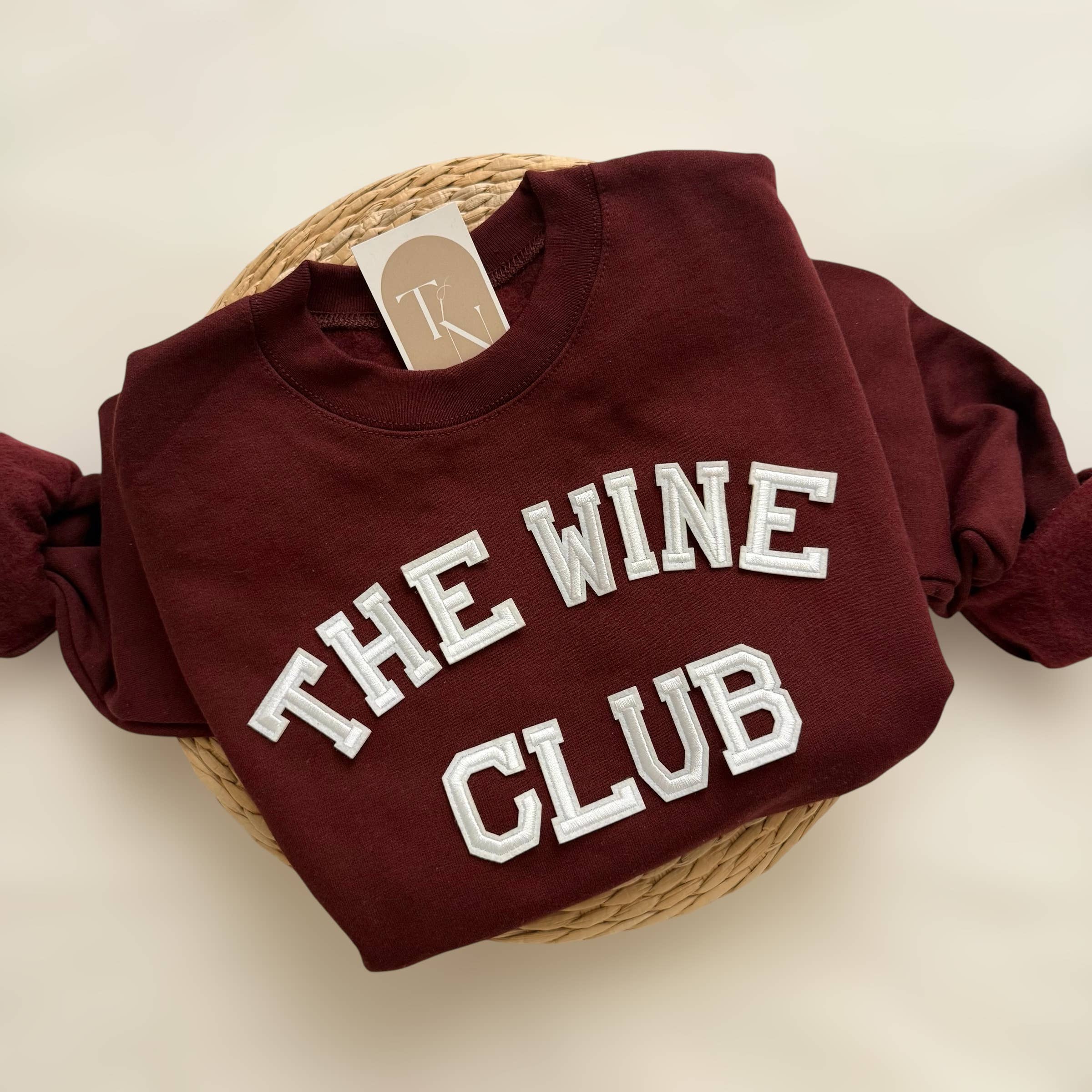 The Wine Club Sweatshirt, Wine Merch