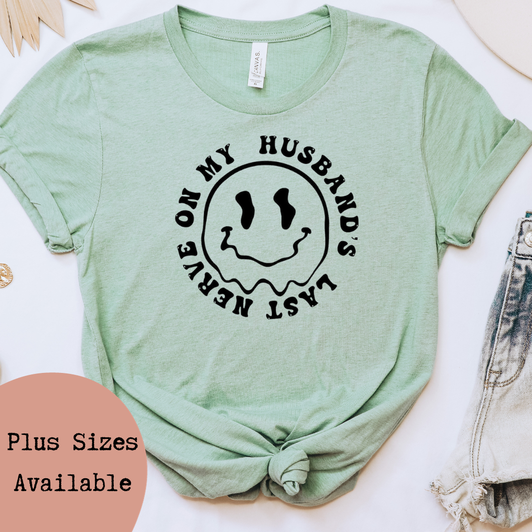 On My Husbands Last Nerve Funny Graphic T-Shirt