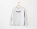 Professional Yapper, Born To Yap, Funny Sweatshirt