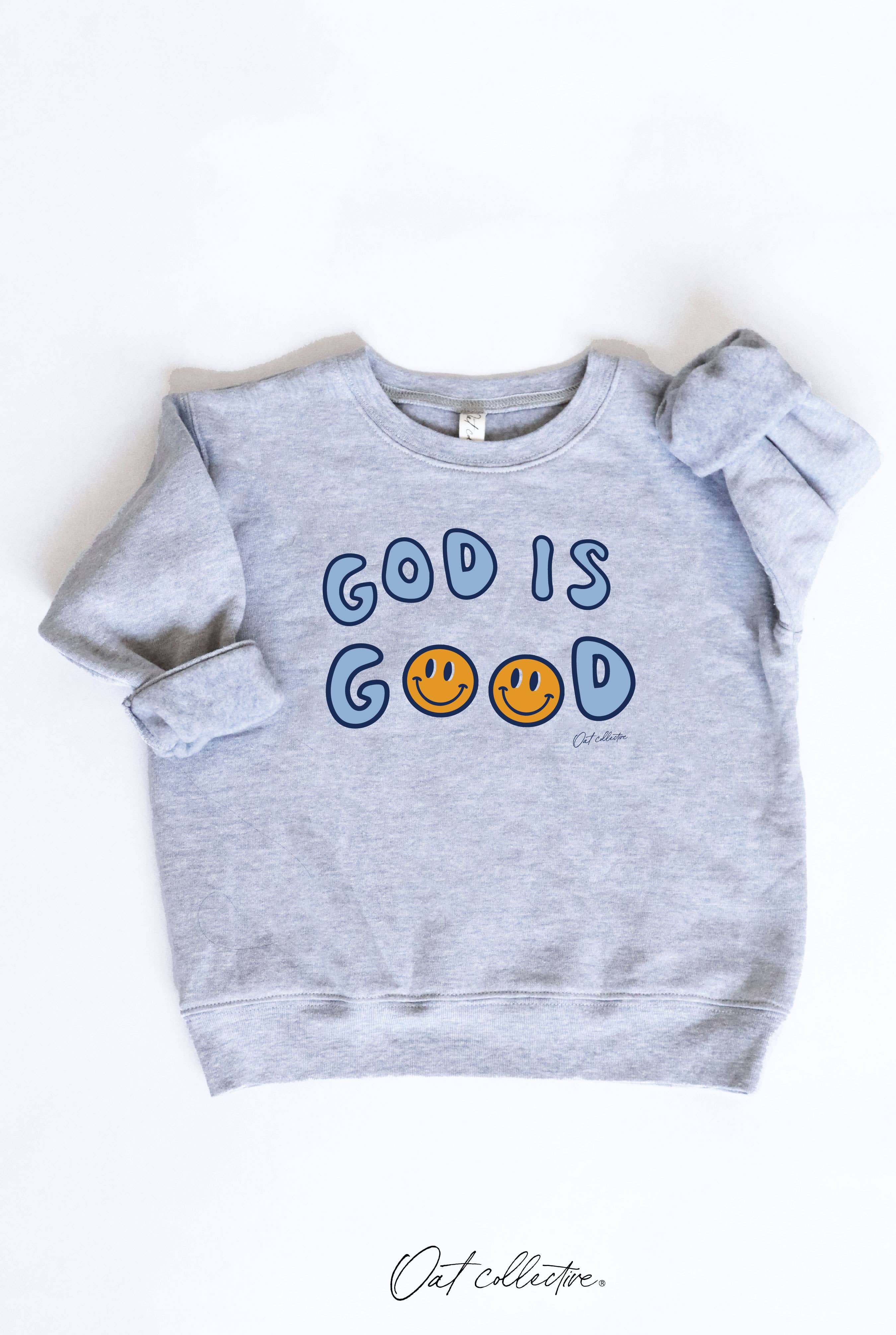 God Is Good Toddler Graphic Sweatshirt