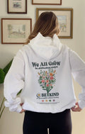 We All Grow in Different Ways White Hoodie