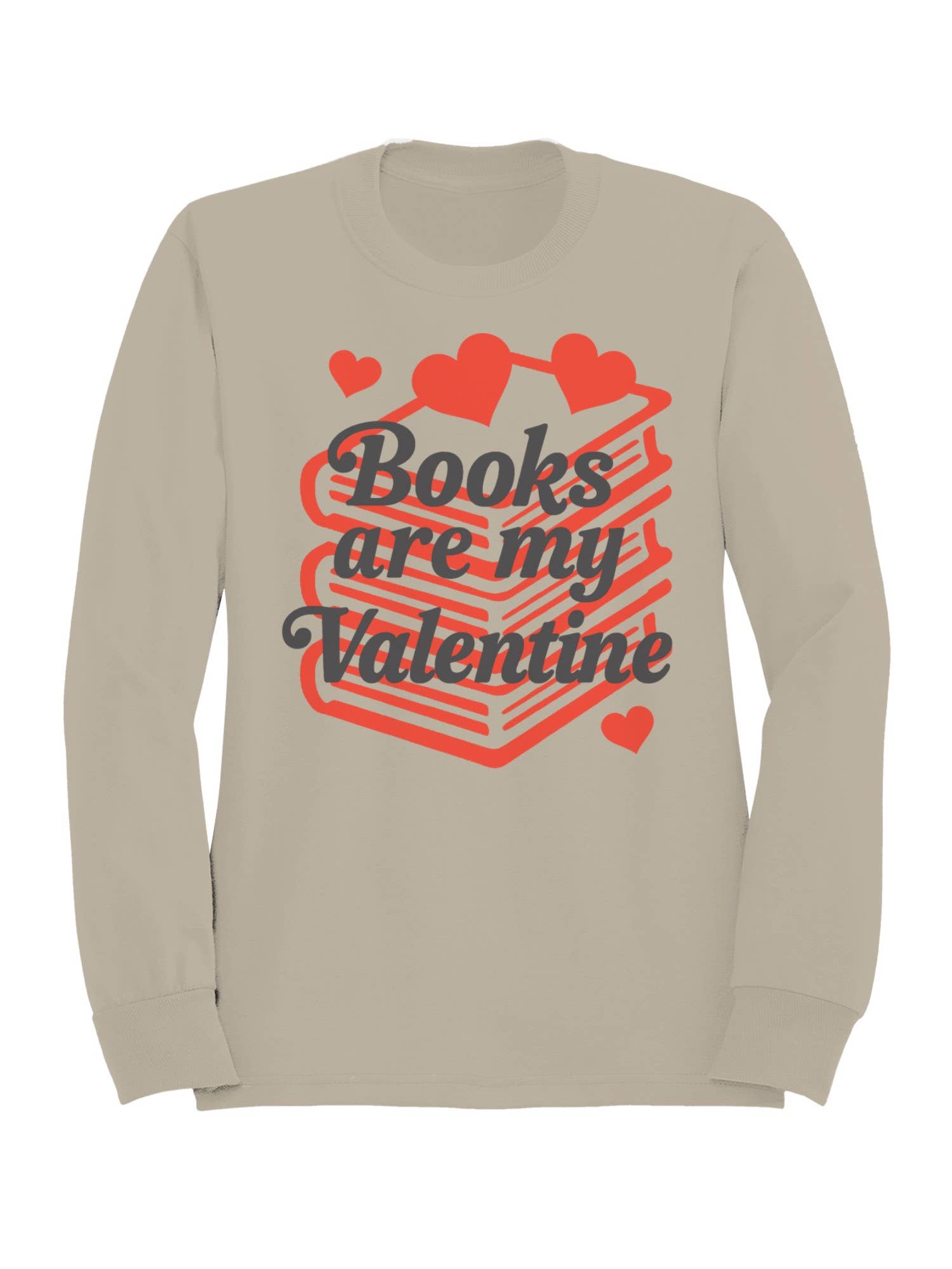 Books Are My Valentine Design Women's Sweatshirt