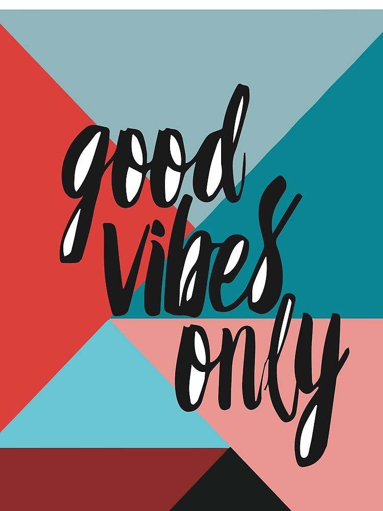 Good Vibes by RebelRebel01