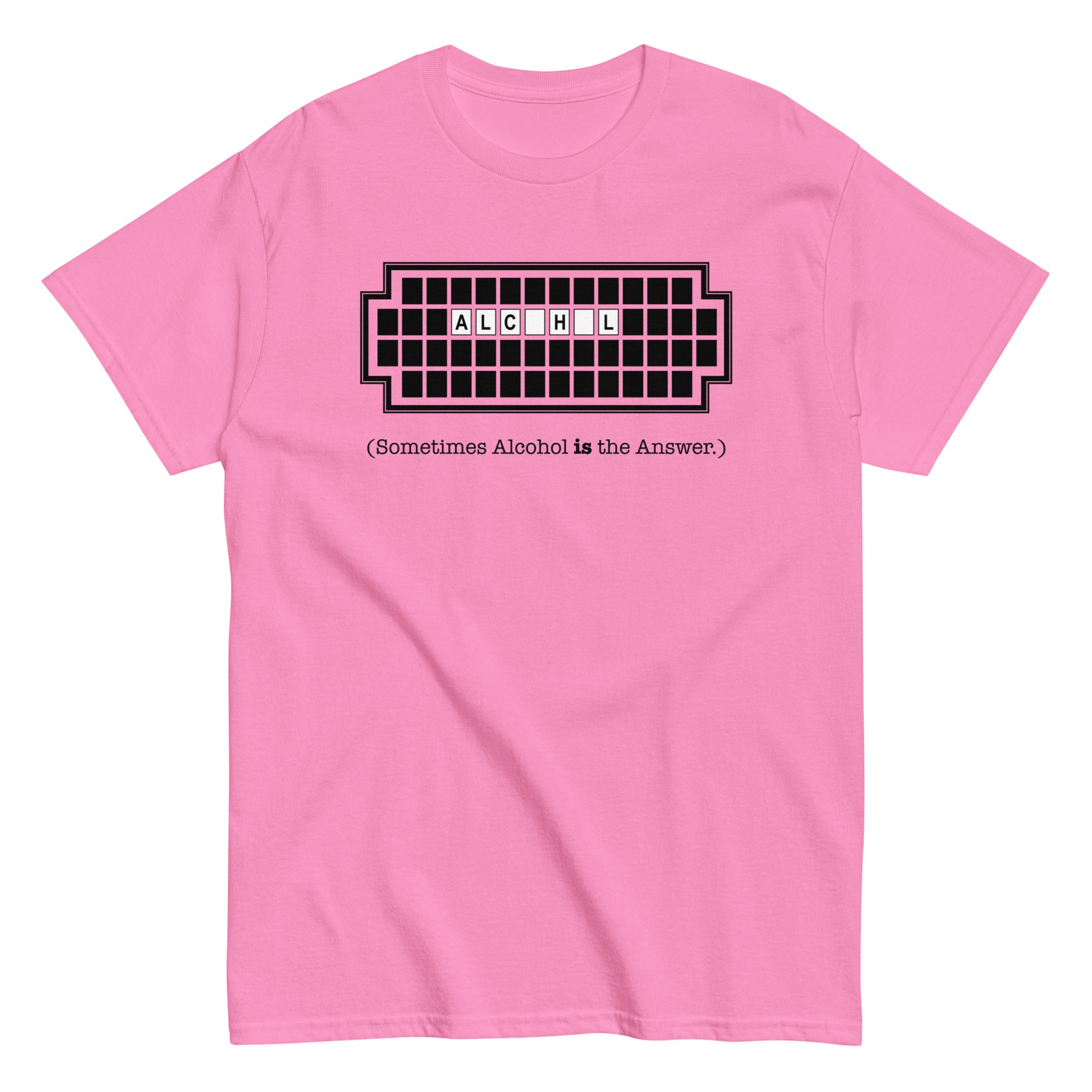 Alcohol Is The Answer Men's Classic Tee