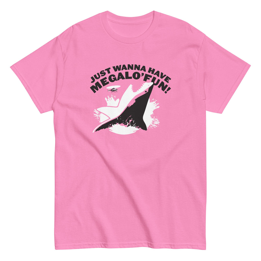 Just Wanna Have Megalo' Fun! Men's Classic Tee