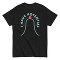 I Have Potential Men's Classic Tee