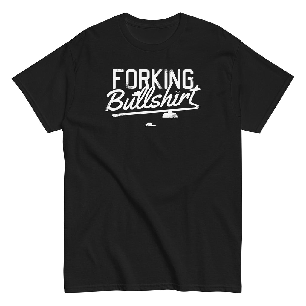 Forking Bullshirt Men's Classic Tee