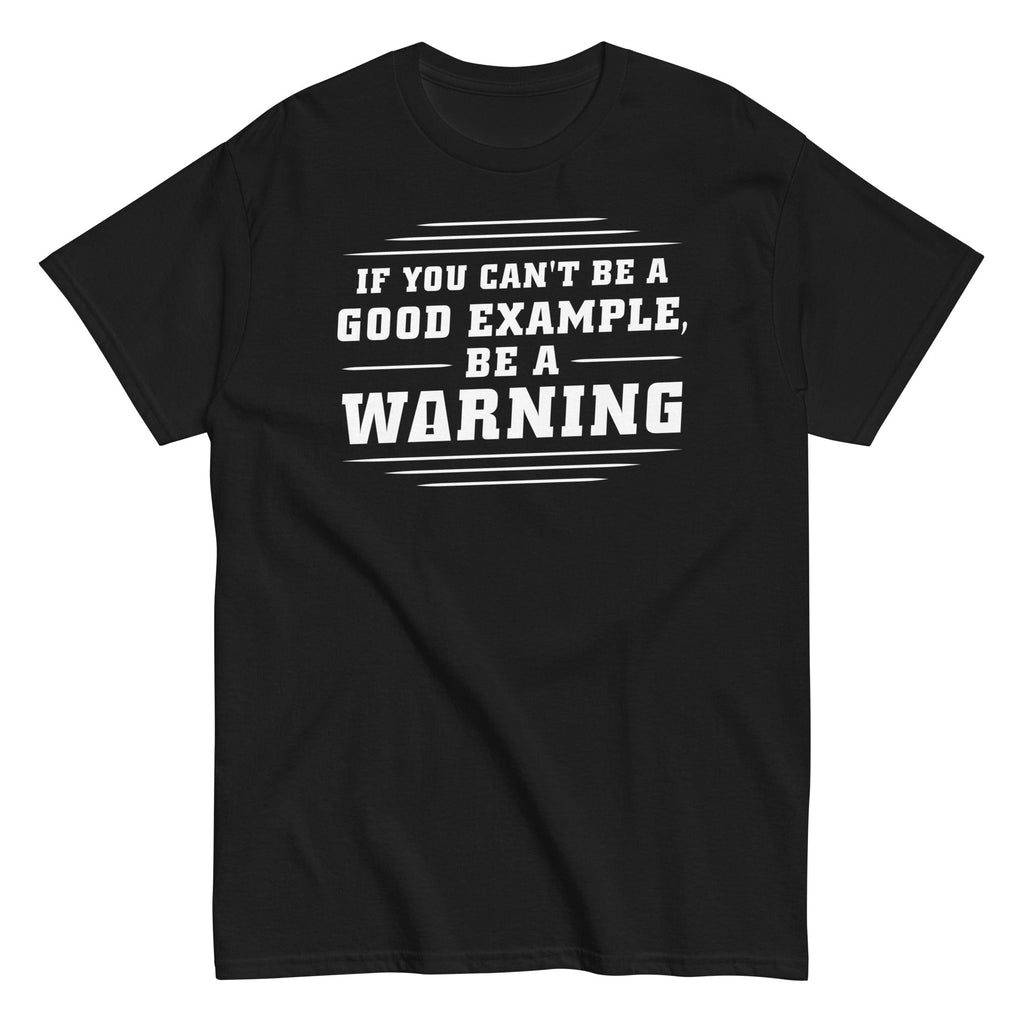 Be A Warning Men's Classic Tee