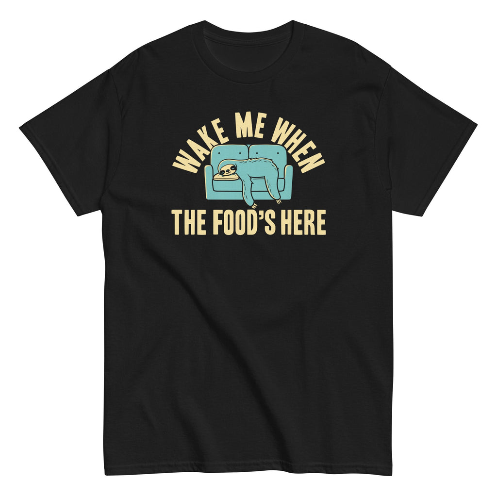 Wake Me When The Food's Here Men's Classic Tee