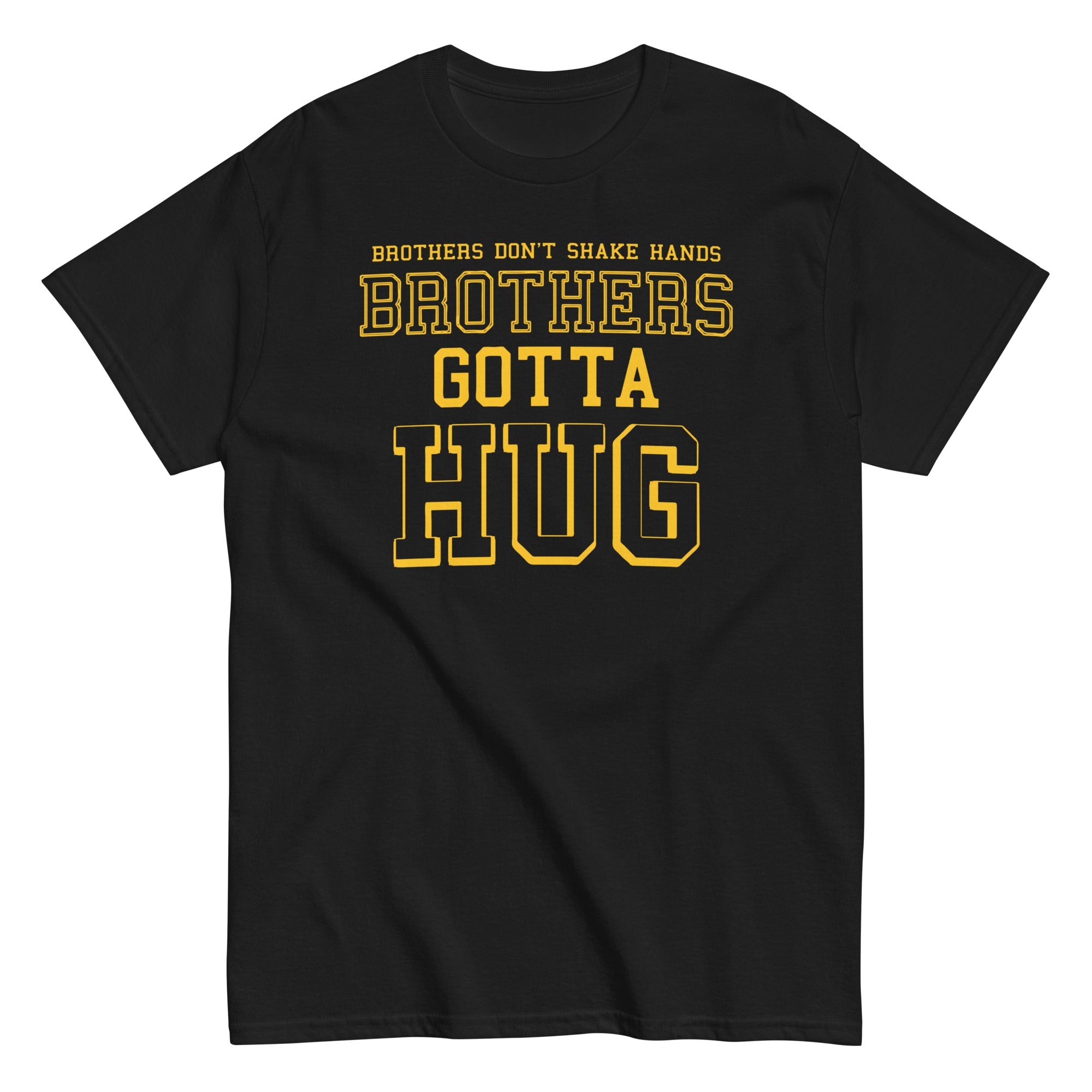 Brothers Gotta Hug Men's Classic Tee