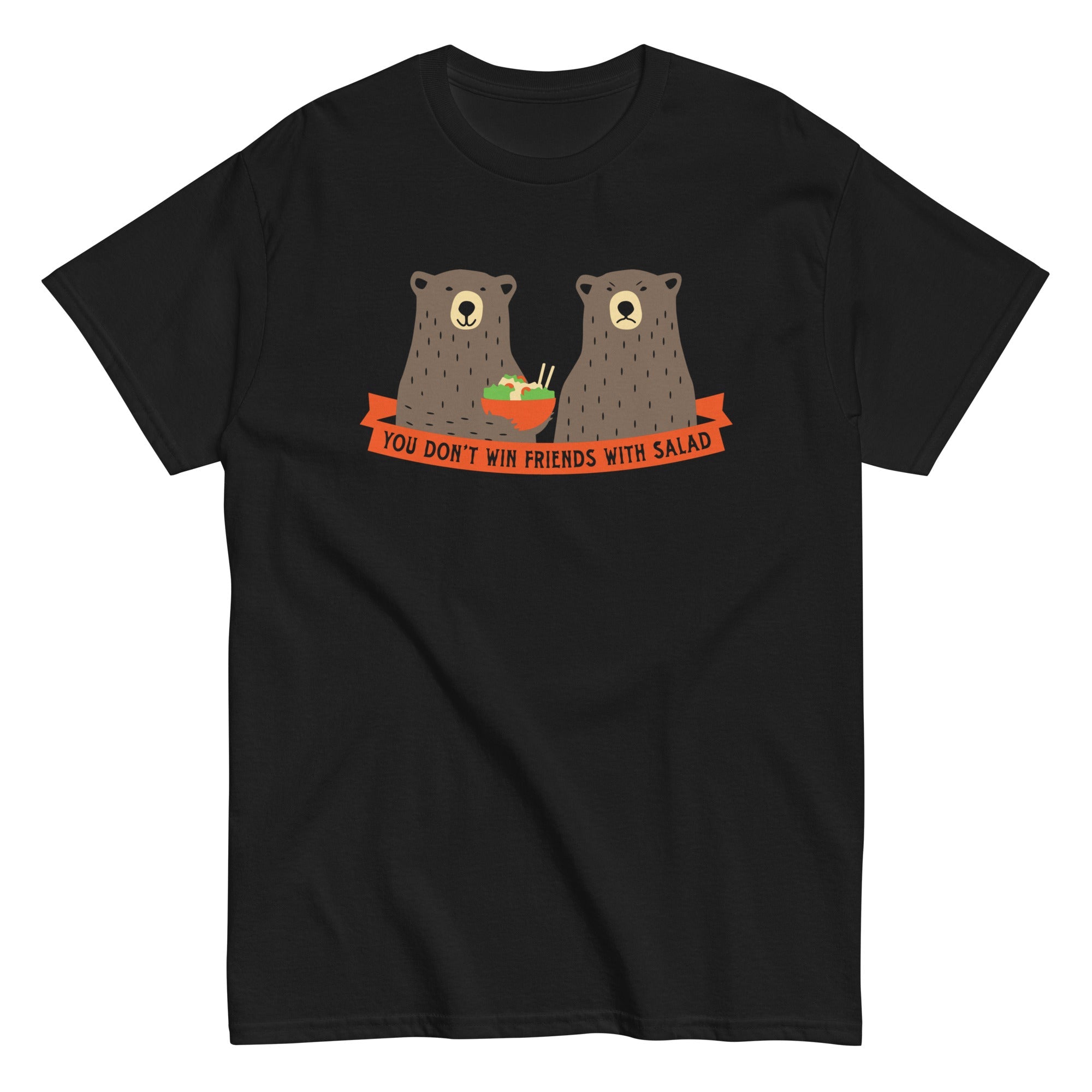 You Don't Win Friends With Salad Men's Classic Tee