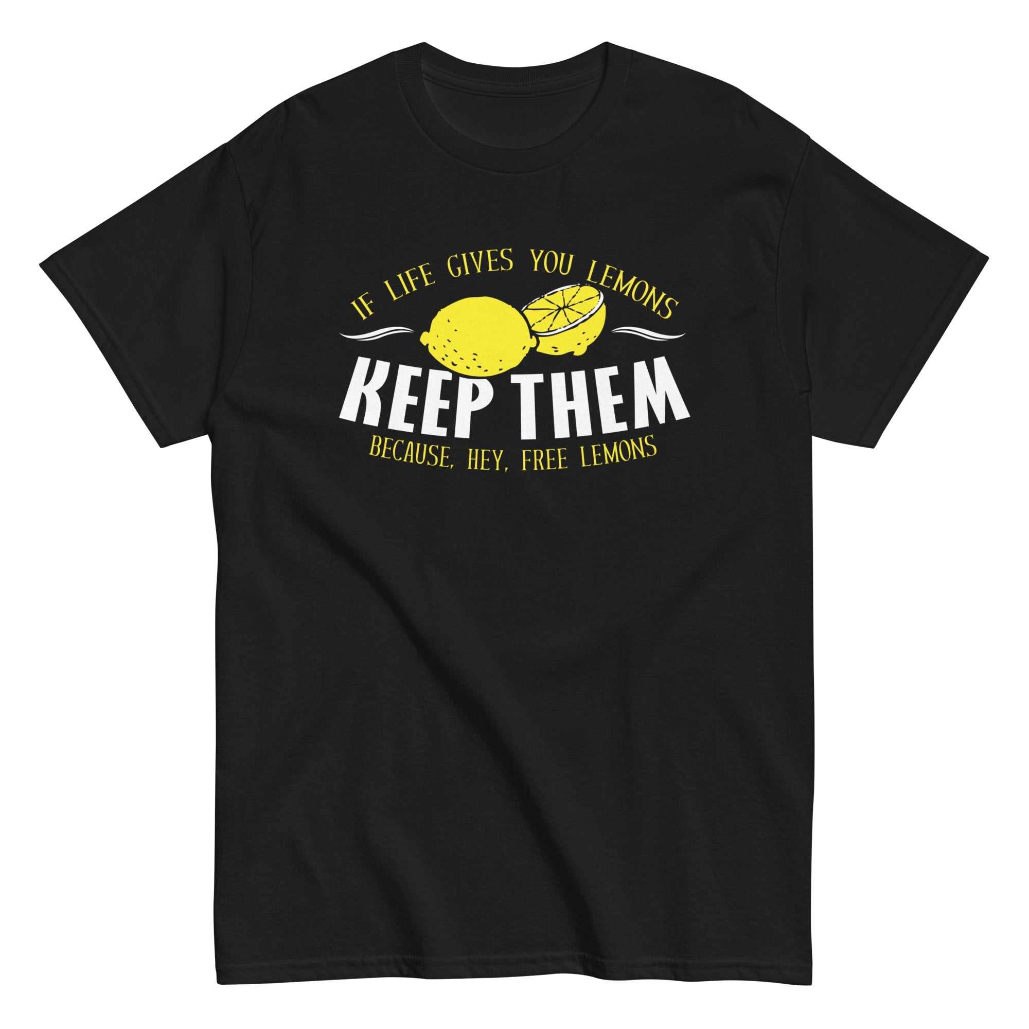 If Life Gives You Lemons Men's Classic Tee