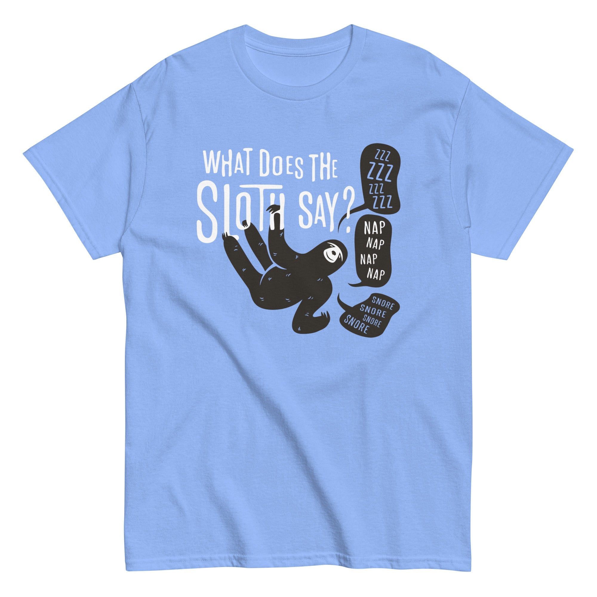What Does The Sloth Say? Men's Classic Tee