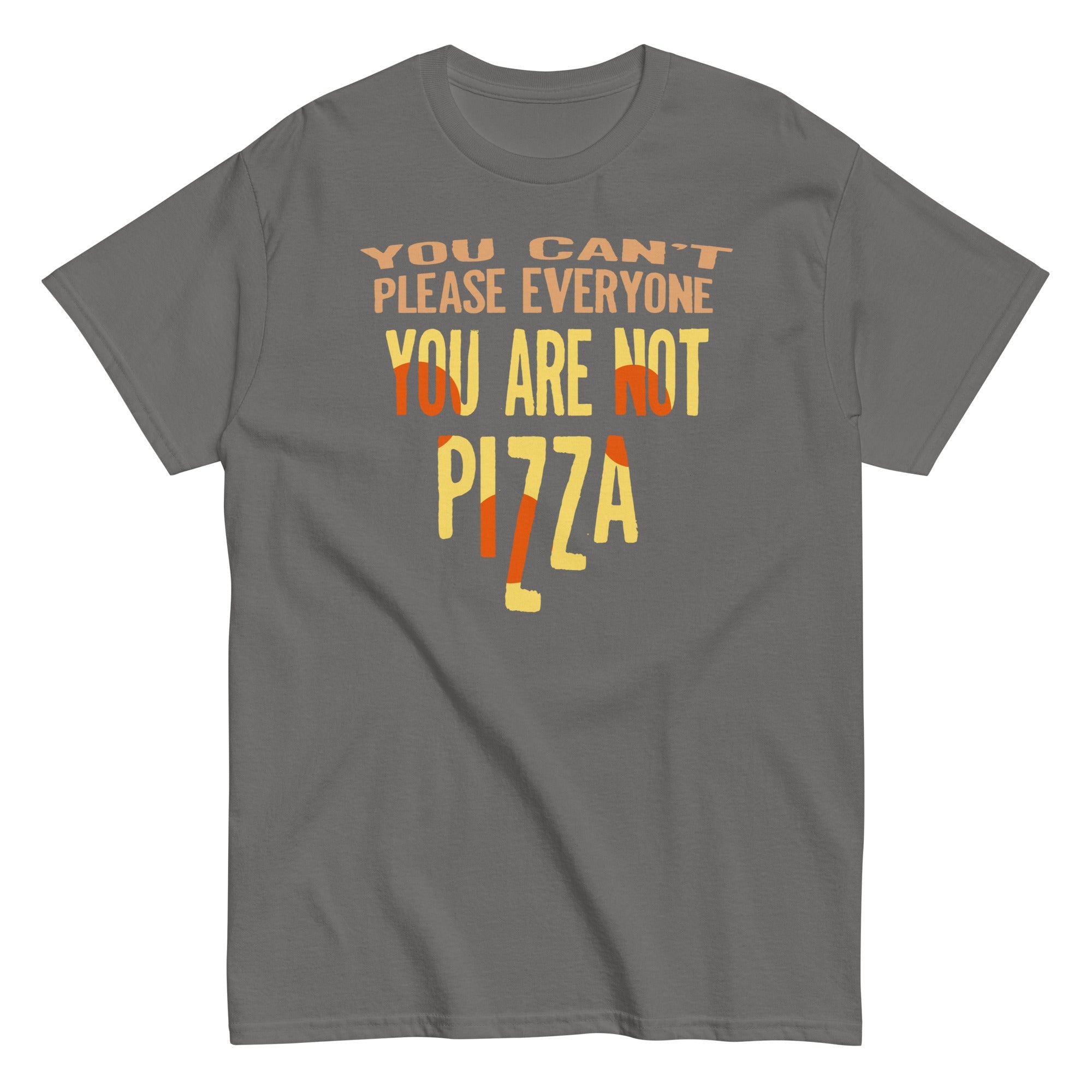 You Are Not Pizza Men's Classic Tee