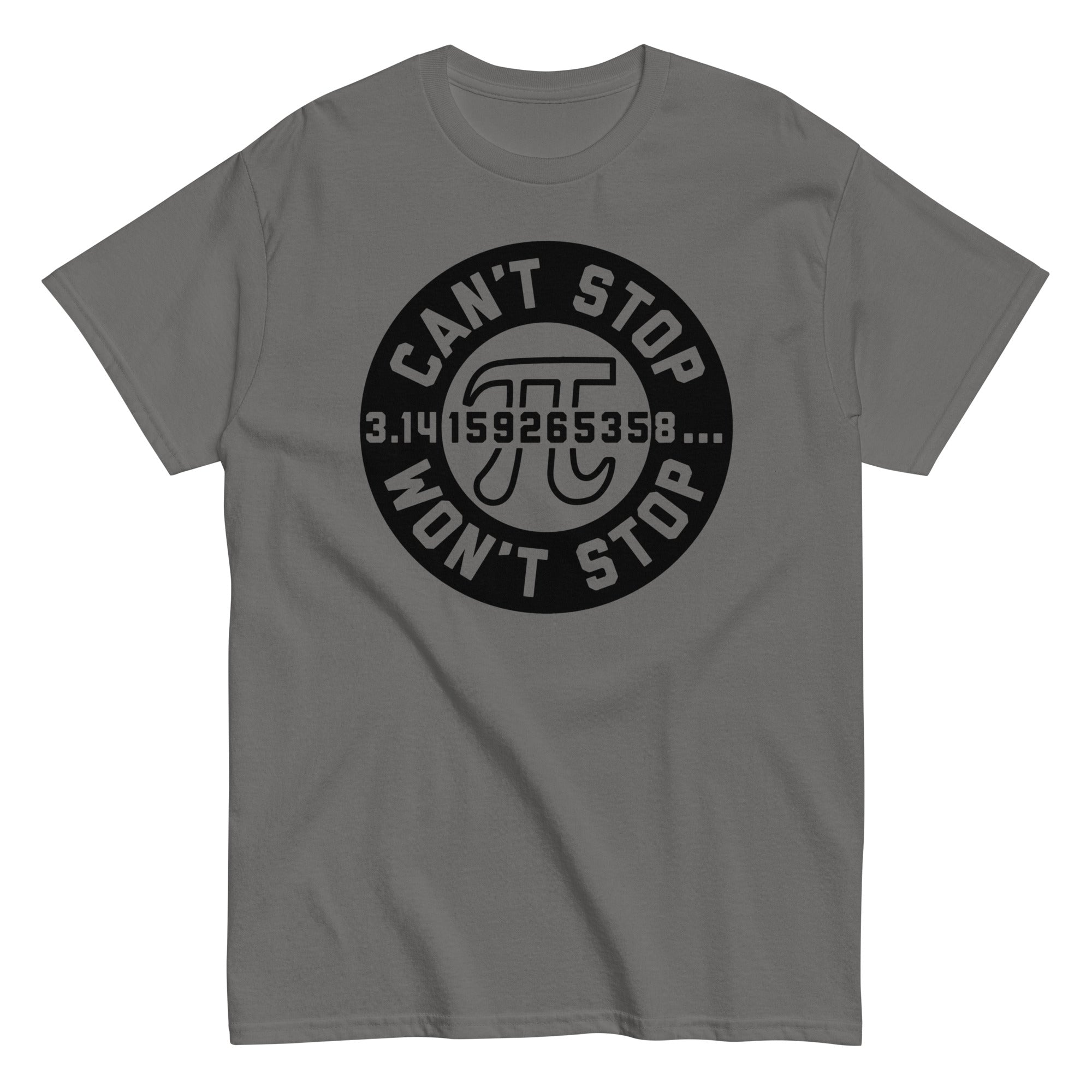 Can't Stop Won't Stop Men's Classic Tee