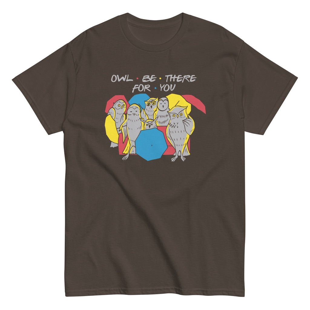 Owl Be There For You Men's Classic Tee