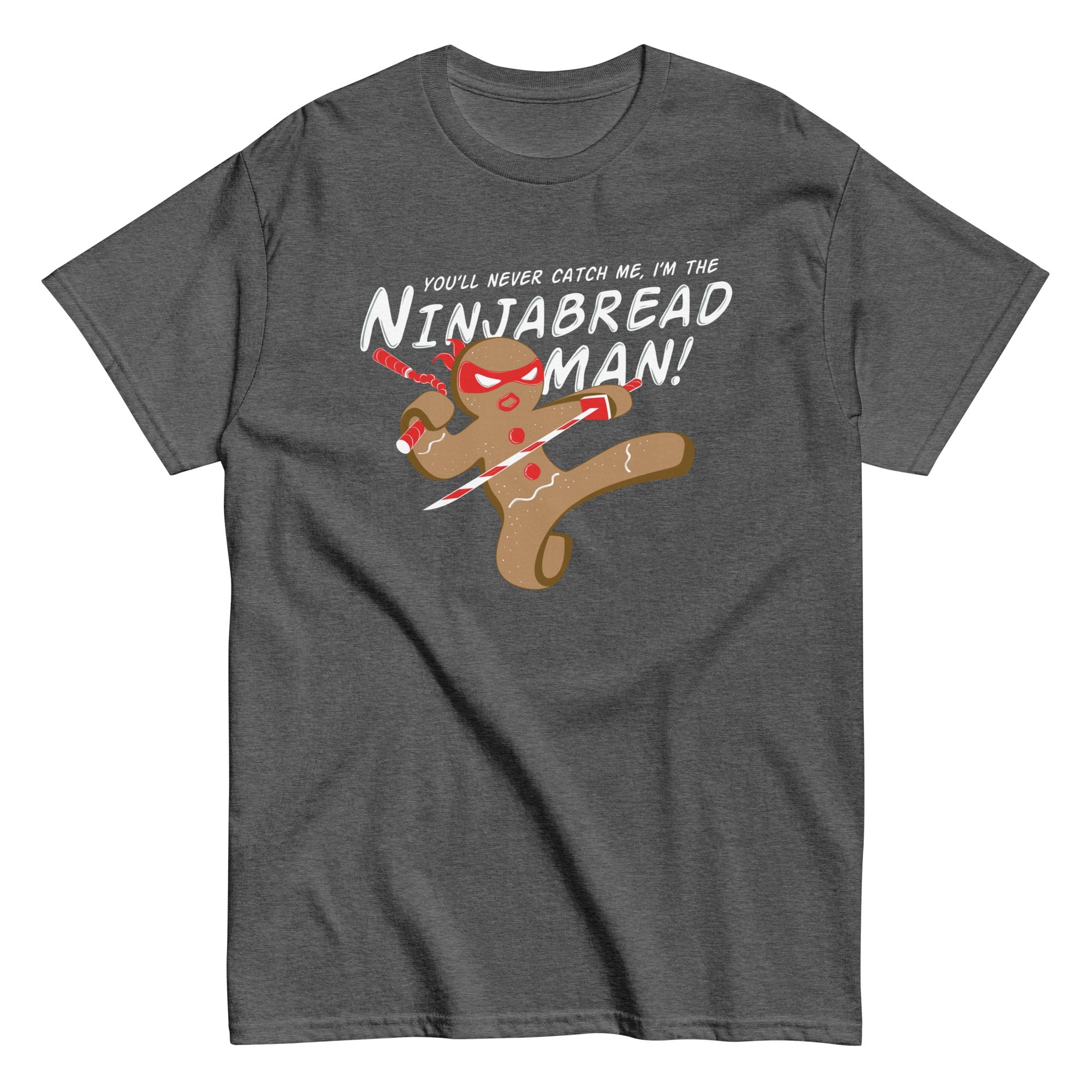 I'm The Ninjabread Man! Men's Classic Tee