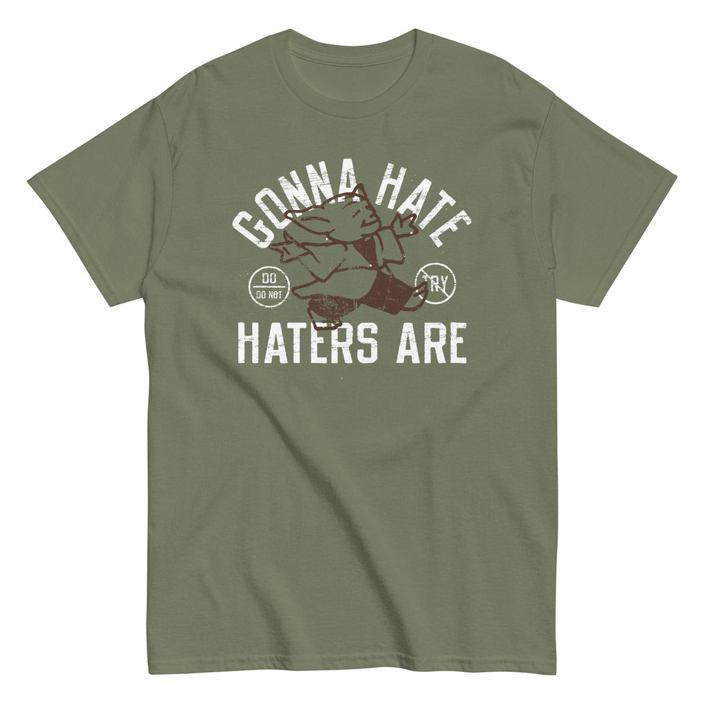 Gonna Hate Haters Are Men's Classic Tee