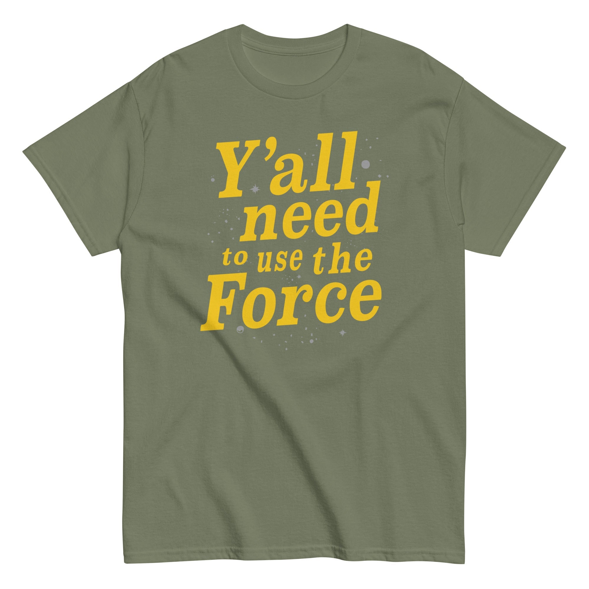 Y'all Need To Use The Force Men's Classic Tee