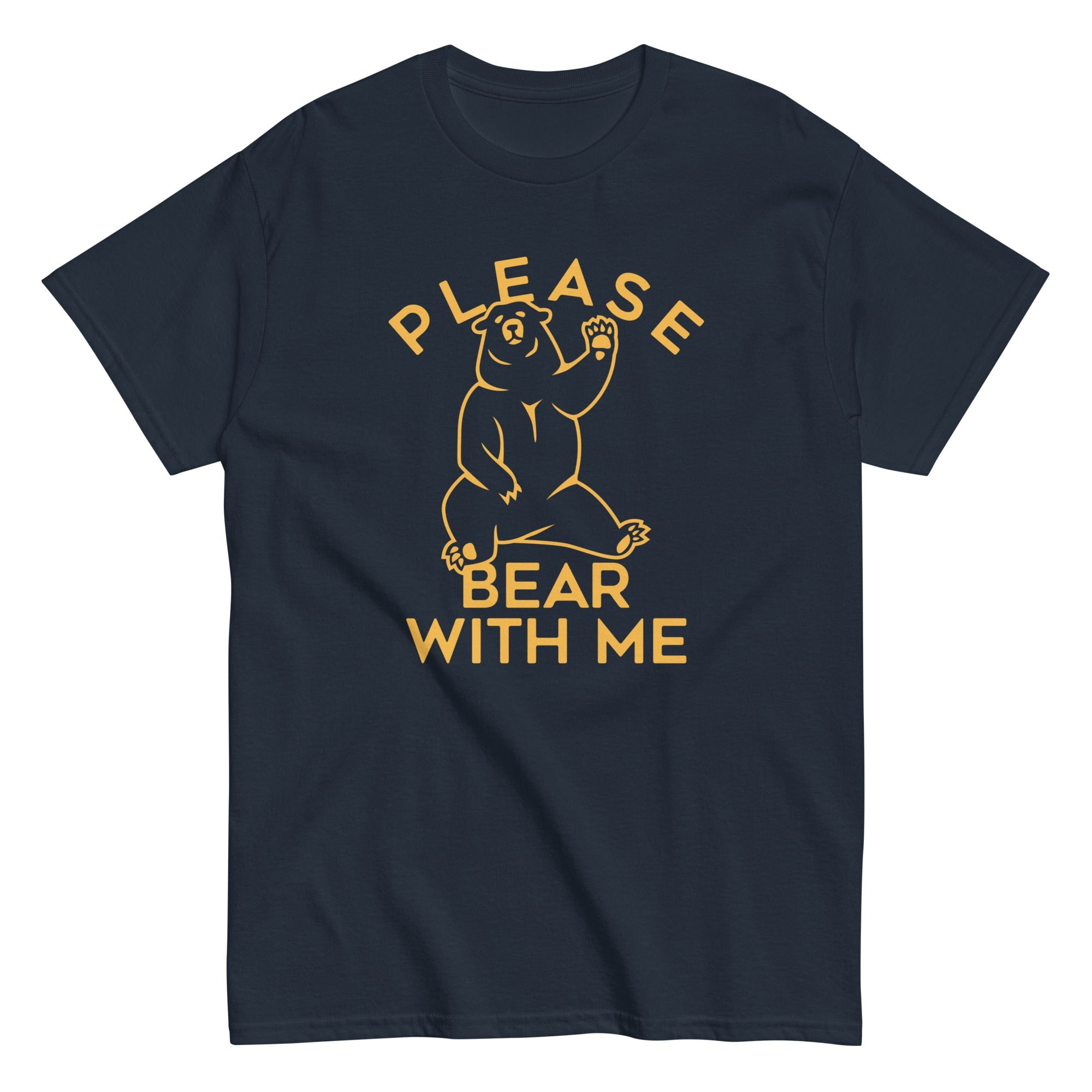 Please Bear With Me Men's Classic Tee