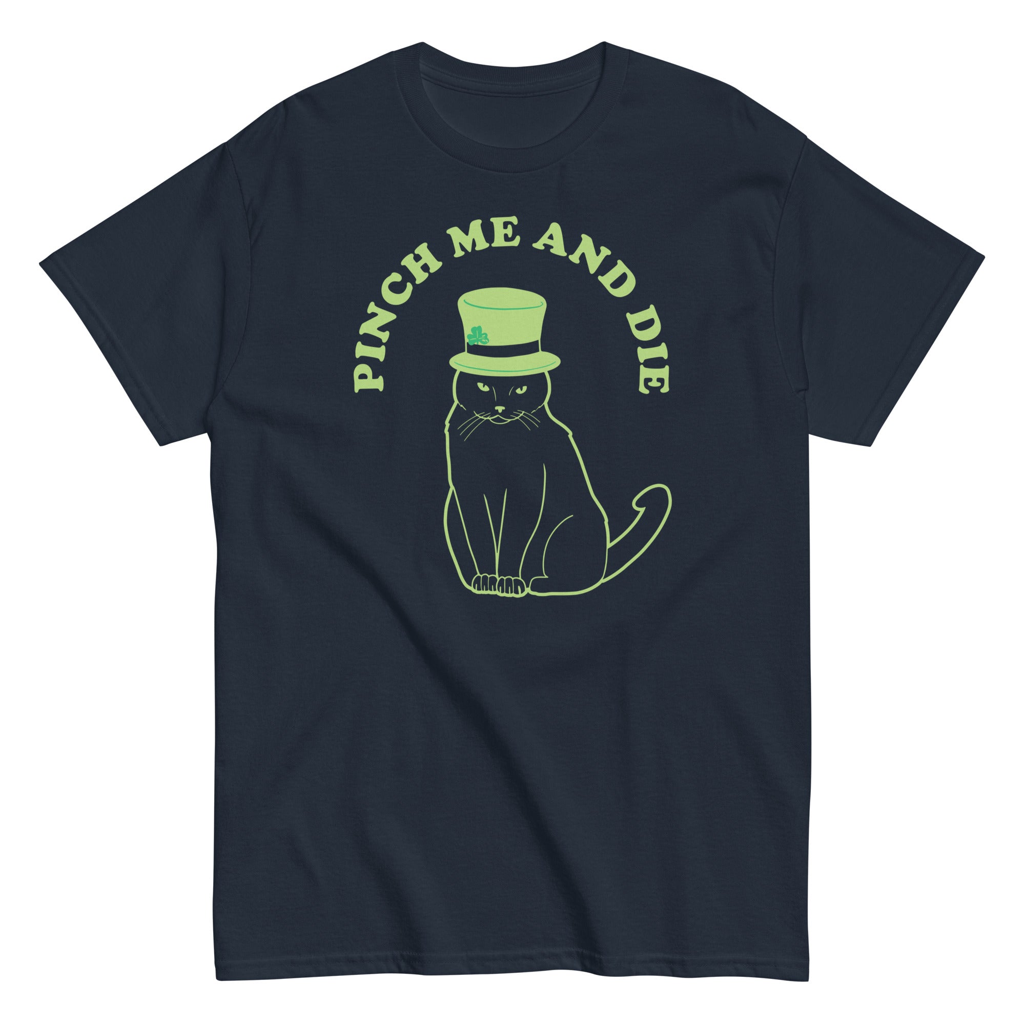 Pinch Me And Die Men's Classic Tee
