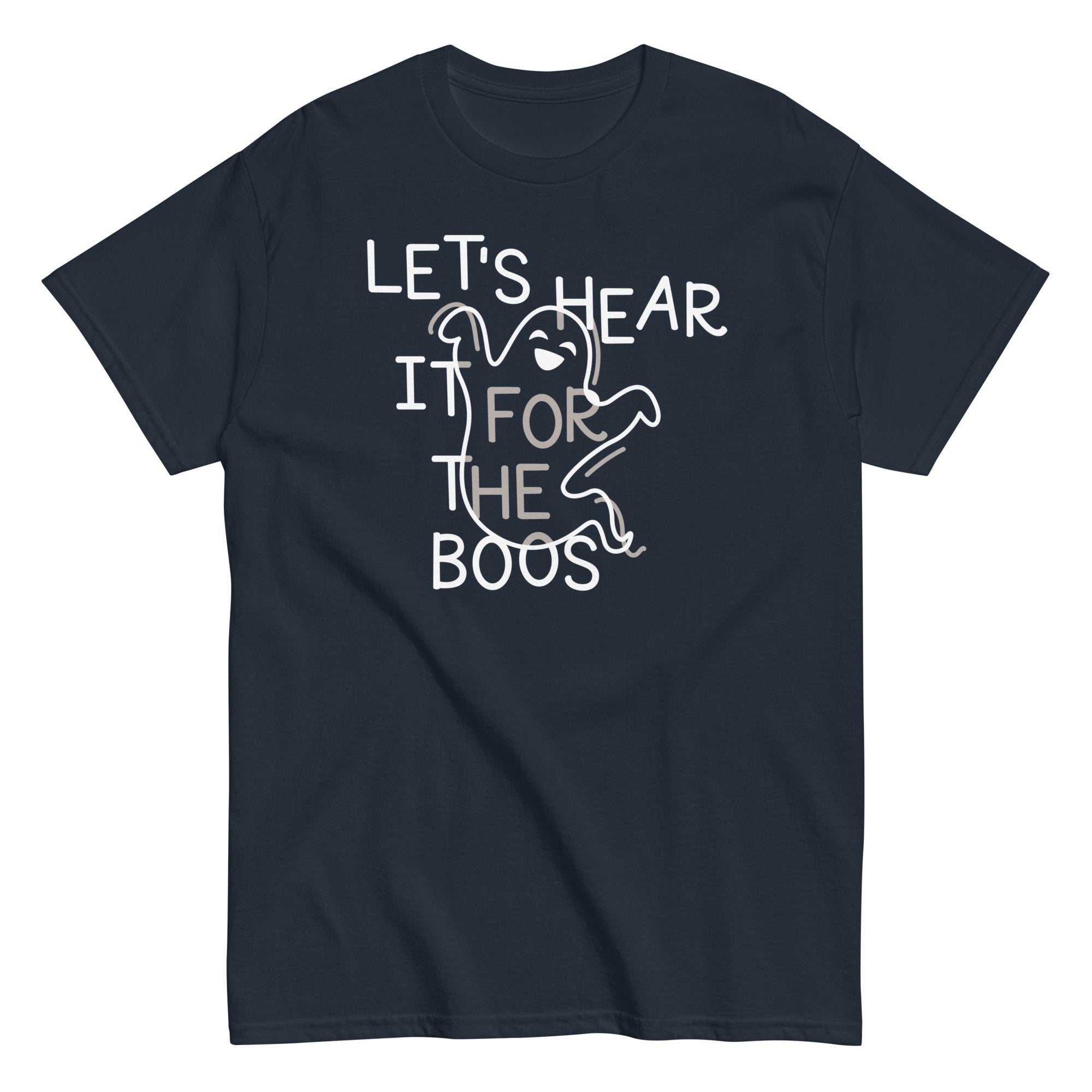 Let's Hear It For The Boos Men's Classic Tee