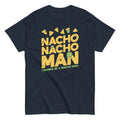 Nacho Nacho Man Men's Classic Tee