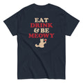 Eat Drink & Be Meowy Men's Classic Tee