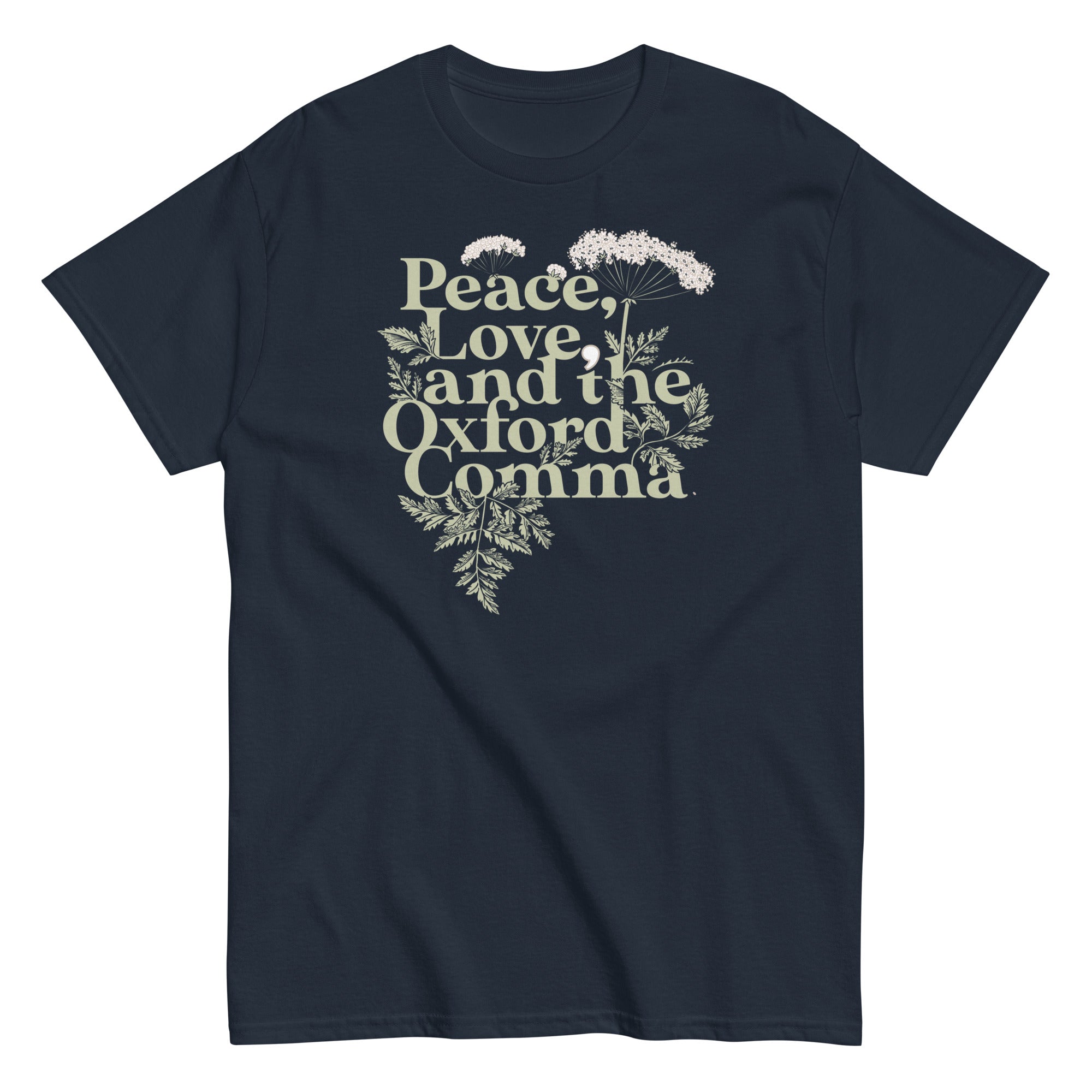 Peace, Love, And The Oxford Comma Men's Classic Tee