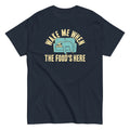 Wake Me When The Food's Here Men's Classic Tee