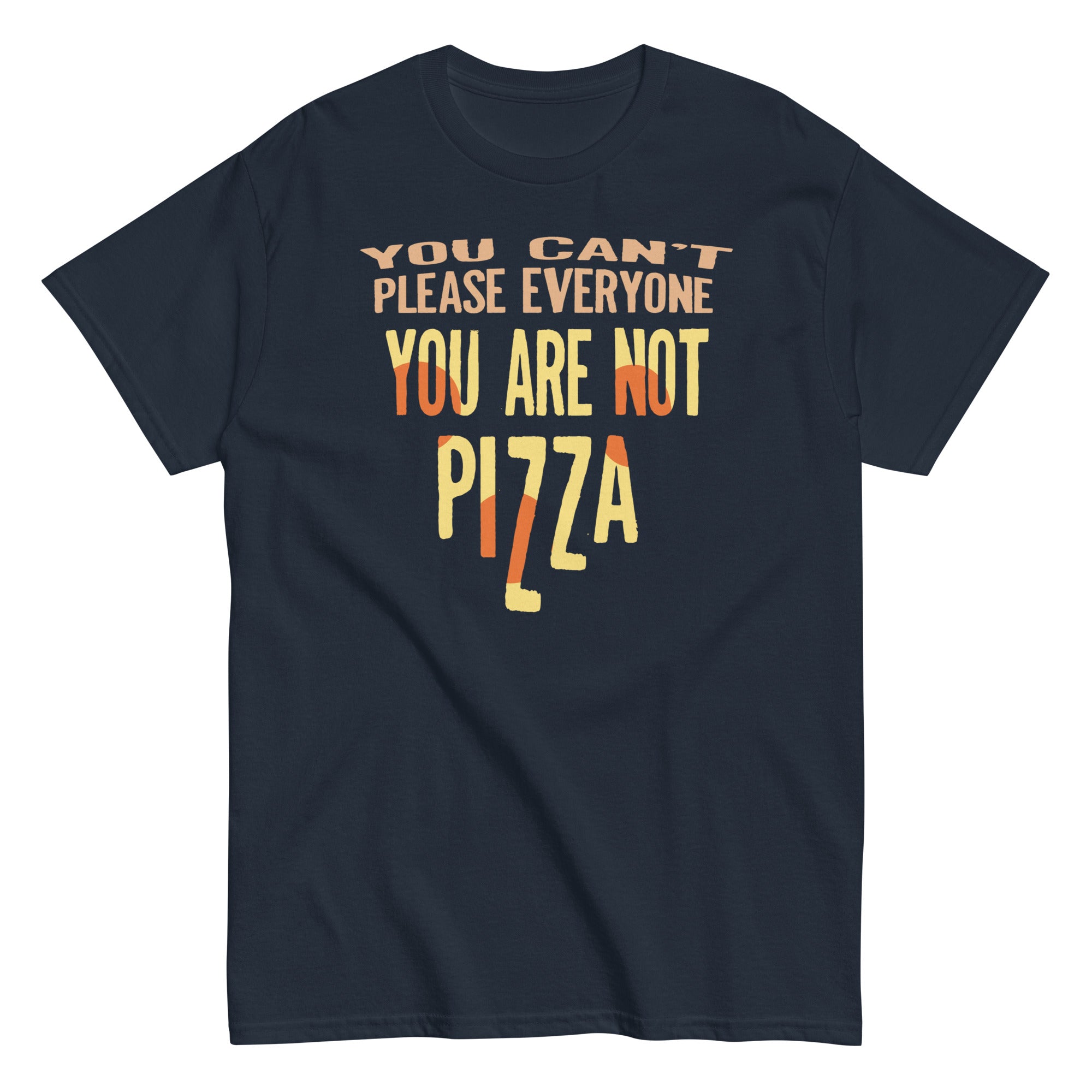 You Are Not Pizza Men's Classic Tee