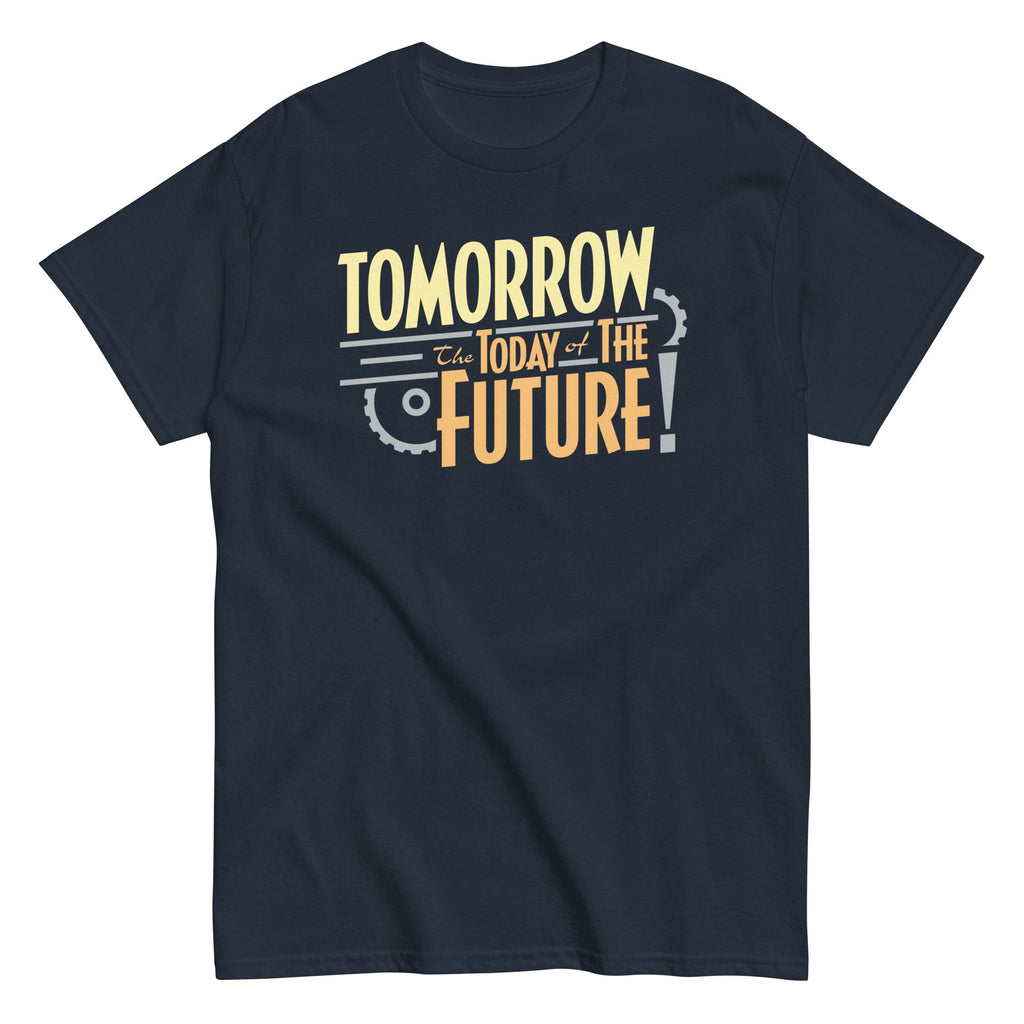 Tomorrow, The Today Of The Future Men's Classic Tee