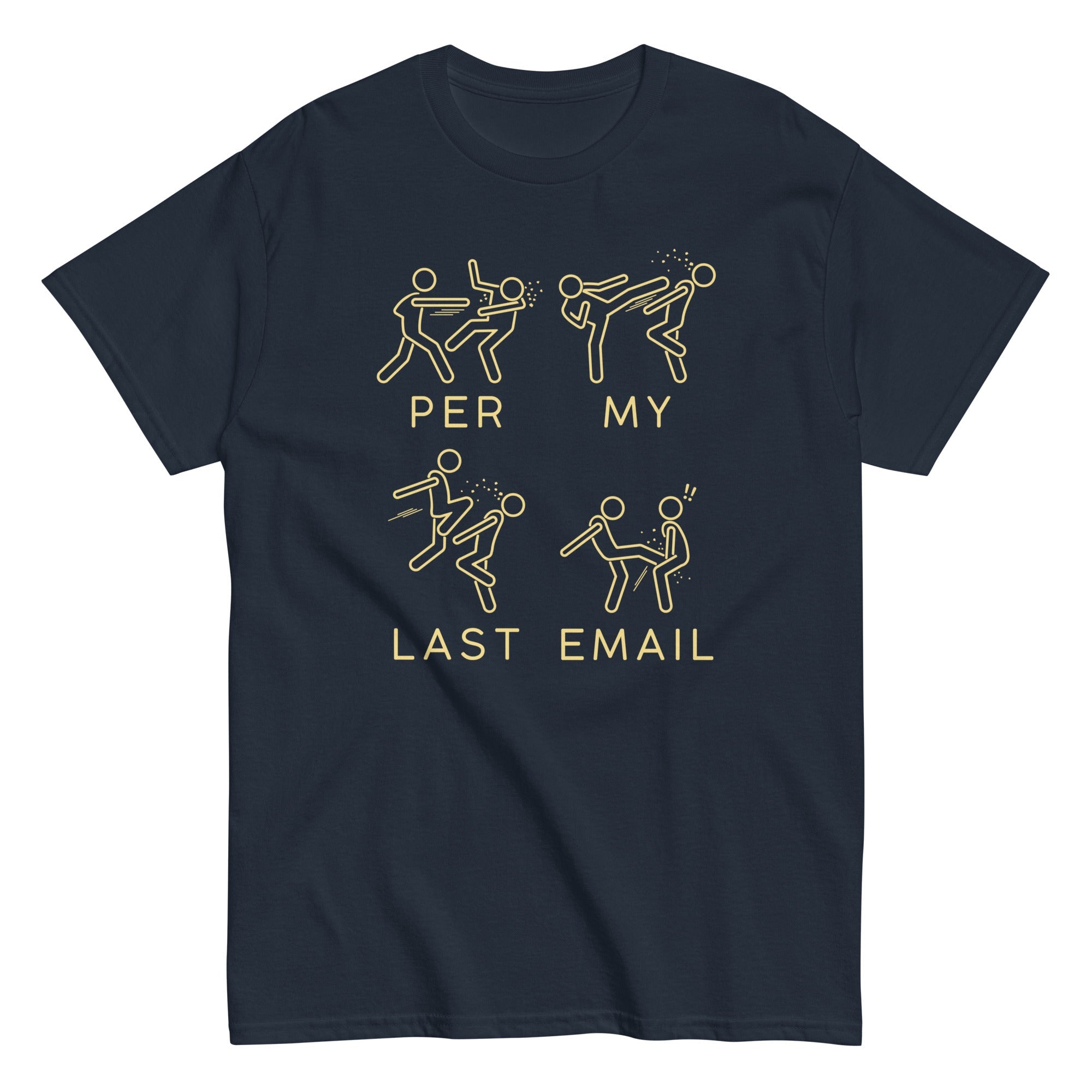 Per My Last Email Men's Classic Tee