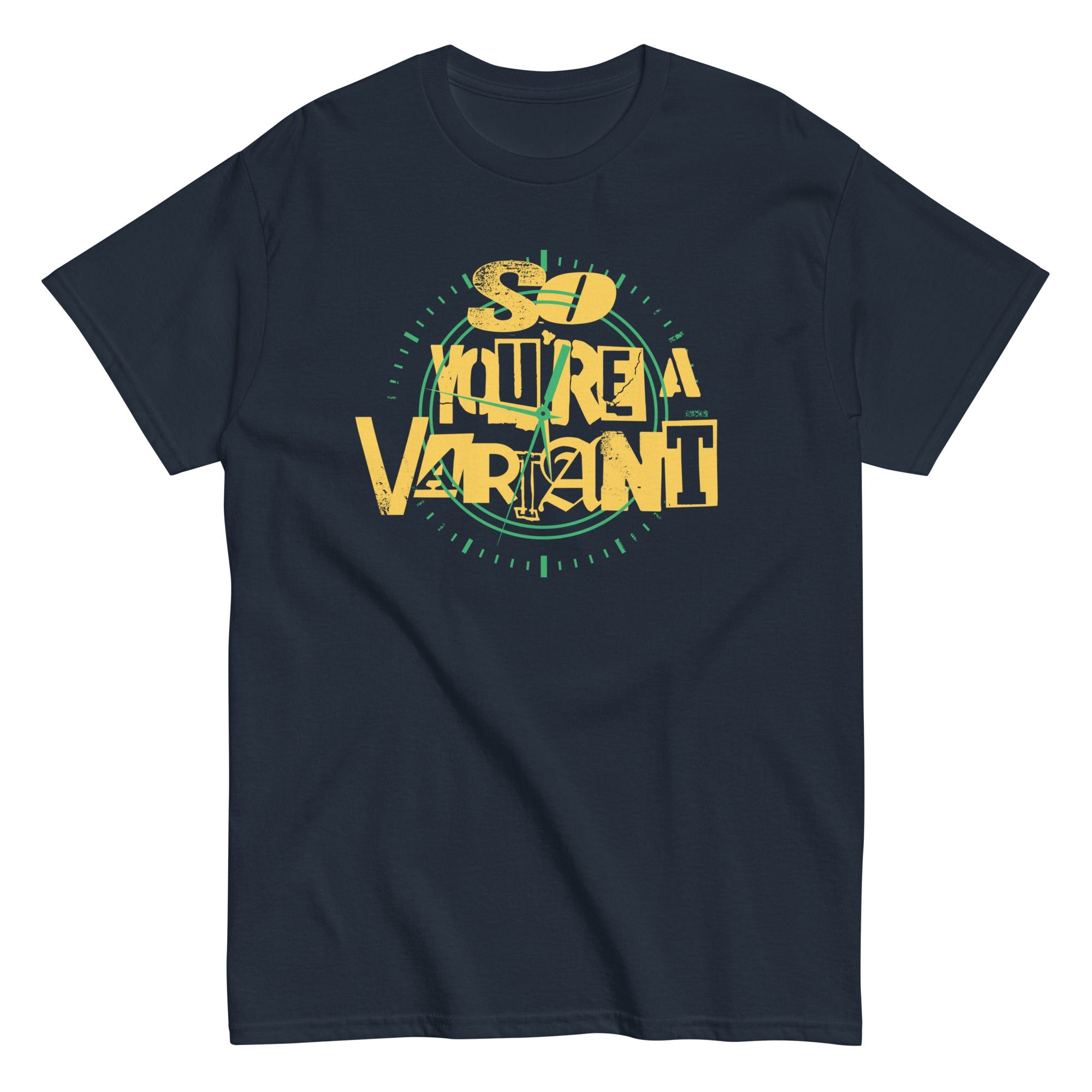So You're A Variant Men's Classic Tee