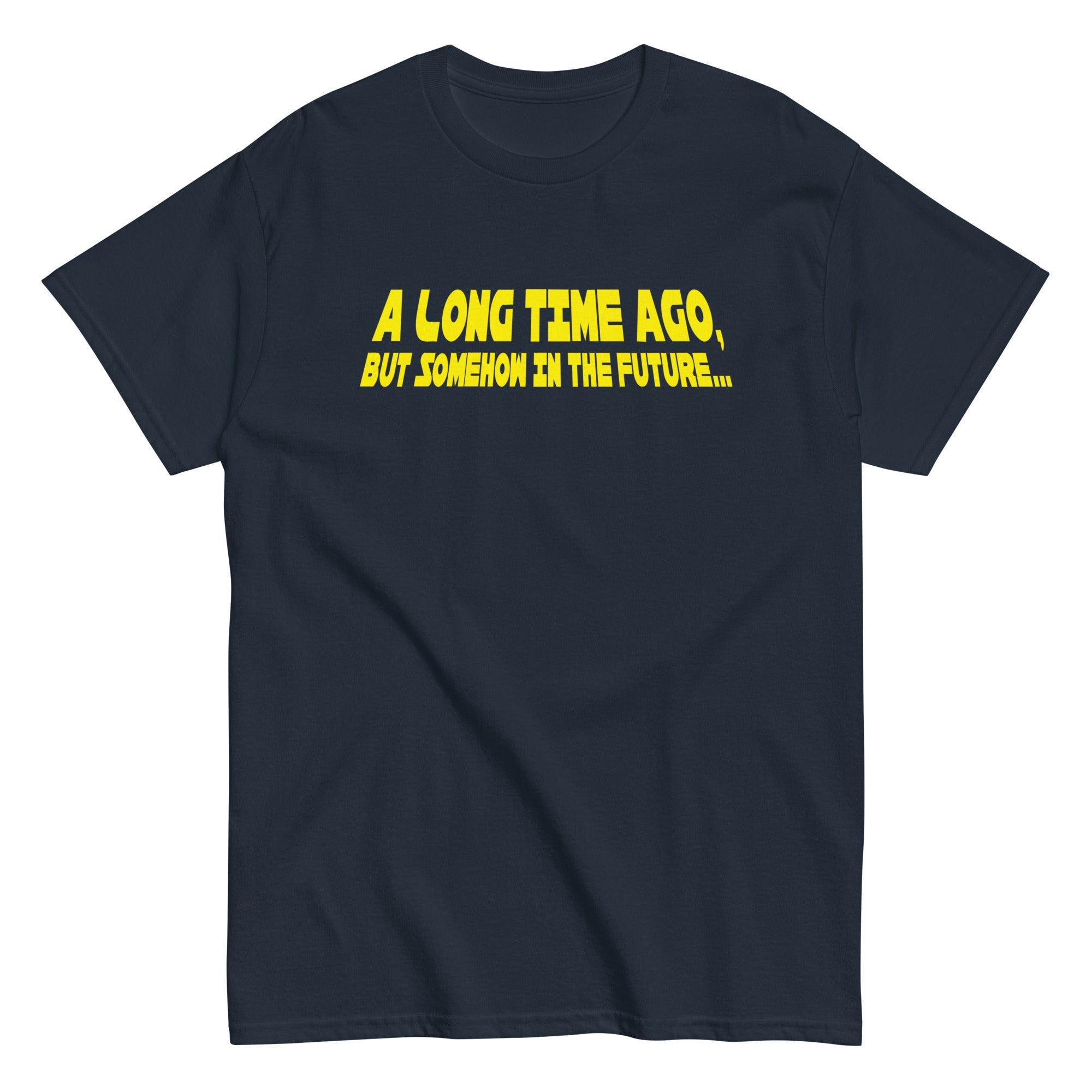 A Long Time Ago, But Somehow In The Future Men's Classic Tee
