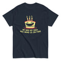 He Has No Idea His Head Is On Fire Men's Classic Tee
