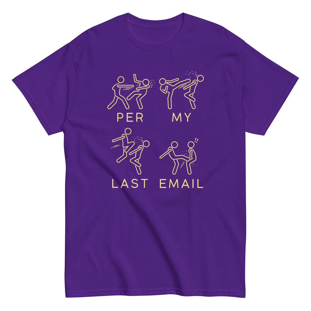 Per My Last Email Men's Classic Tee