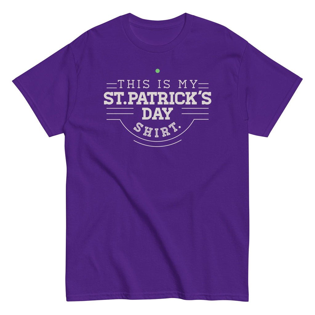 This Is My St. Patrick's Day Shirt Men's Classic Tee