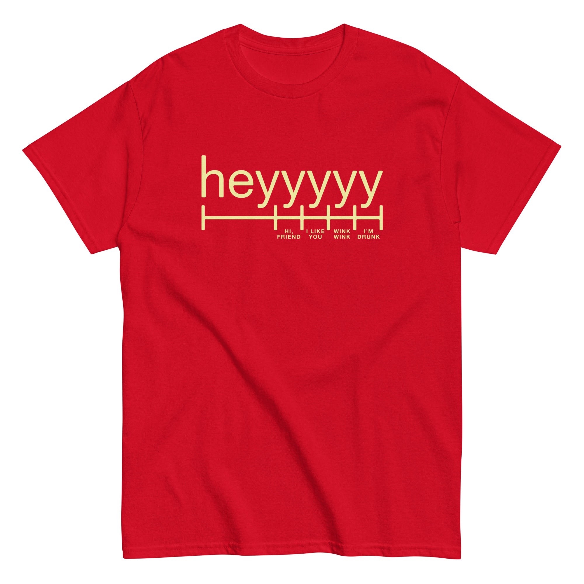 Heyyyyy Men's Classic Tee