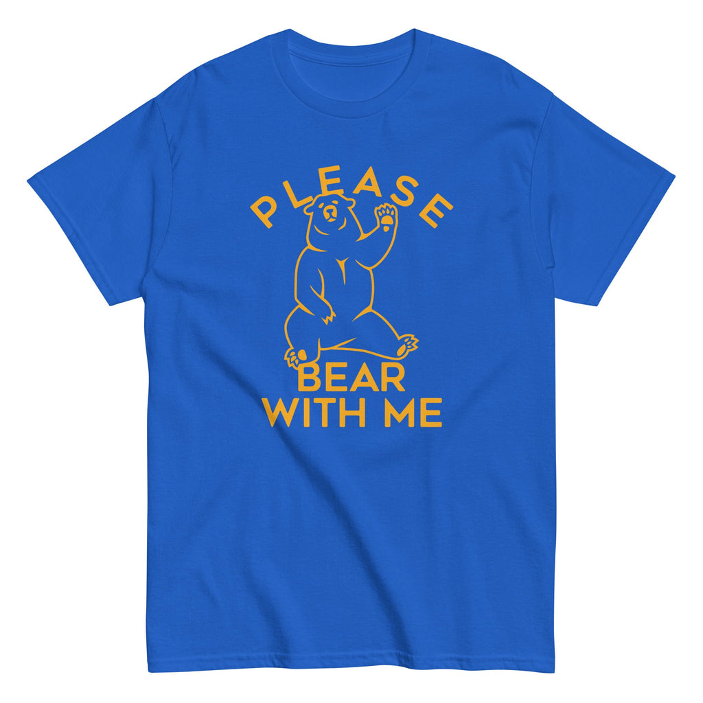 Please Bear With Me Men's Classic Tee