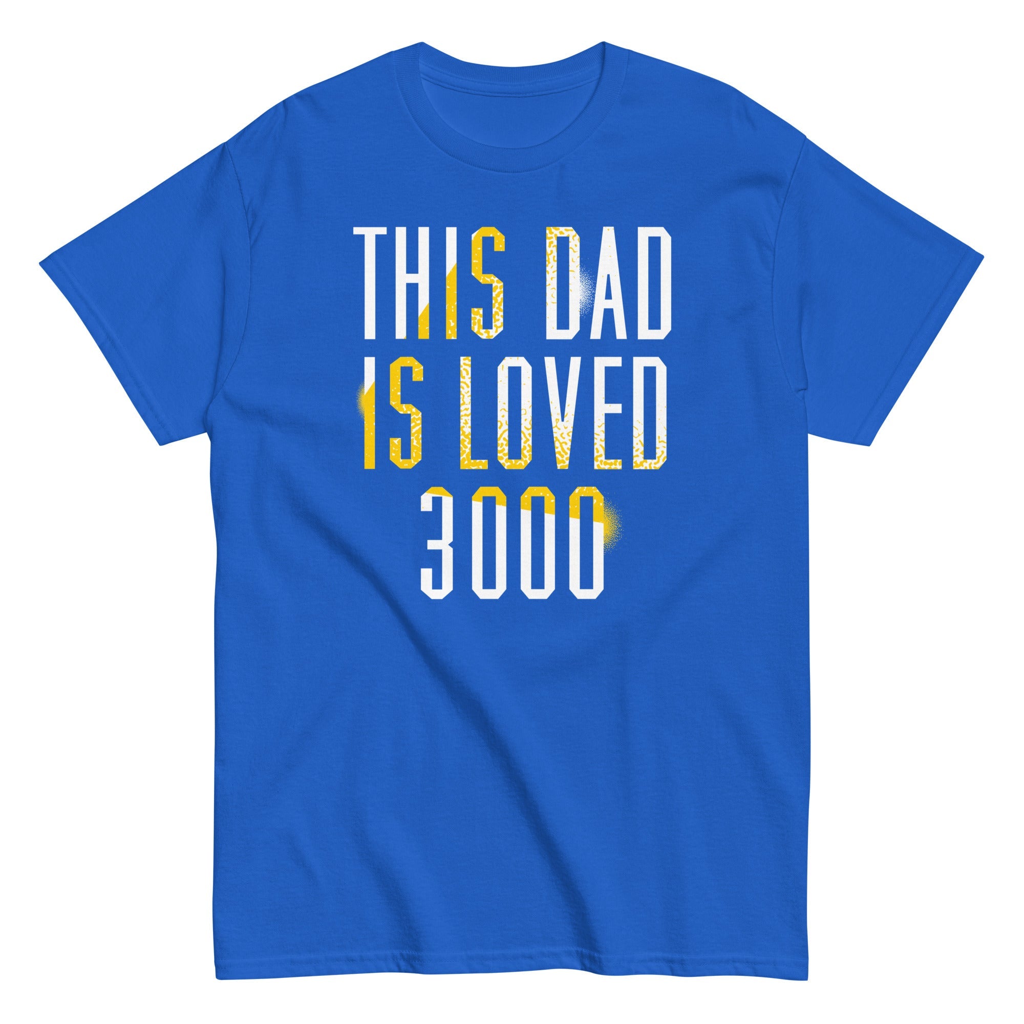 This Dad Is Loved 3000 Men's Classic Tee